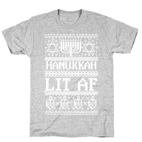 Hanukkah Lit AF T-Shirt