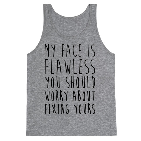 Fix Your Face Tank Top