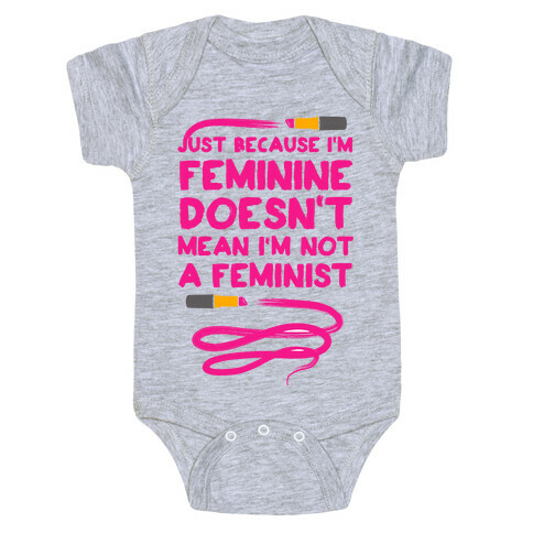 Feminine Feminist (Pink) Baby One-Piece