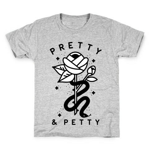 Pretty And Petty Kids T-Shirt