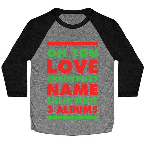 Oh You Love Christmas Baseball Tee