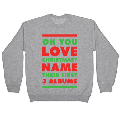 Oh You Love Christmas Pullover