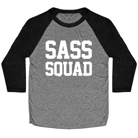 Sass Squad Baseball Tee
