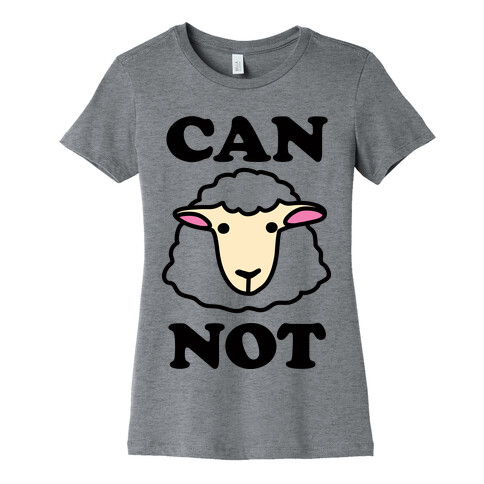 Can Ewe Not Womens T-Shirt