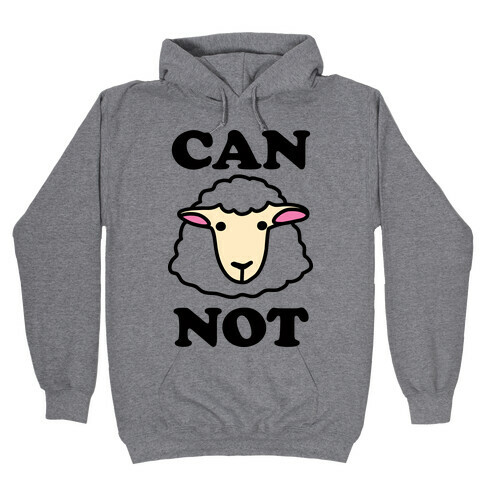 Can Ewe Not Hooded Sweatshirt