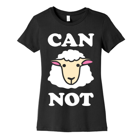 Can Ewe Not Womens T-Shirt