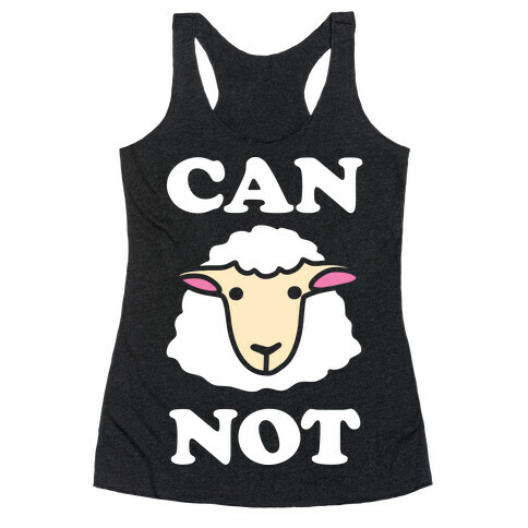 Can Ewe Not Racerback Tank Top