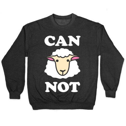 Can Ewe Not Pullover