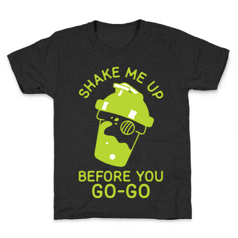 Shake Me Up Before You Go-Go Kids T-Shirt