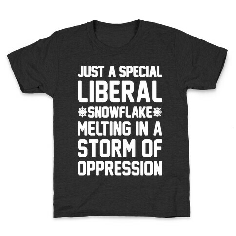 Just a Special Liberal Snowflake White Print Kids T-Shirt