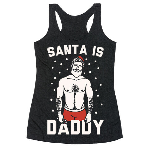 Santa Is Daddy White Print Racerback Tank Top