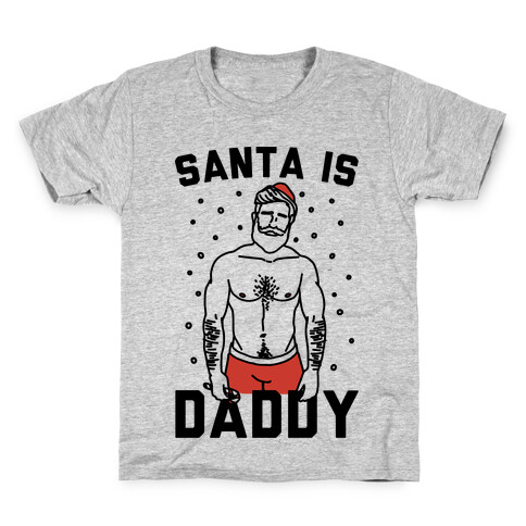 Santa Is Daddy Kids T-Shirt