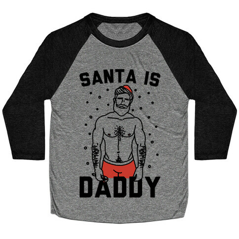 Santa Is Daddy Baseball Tee