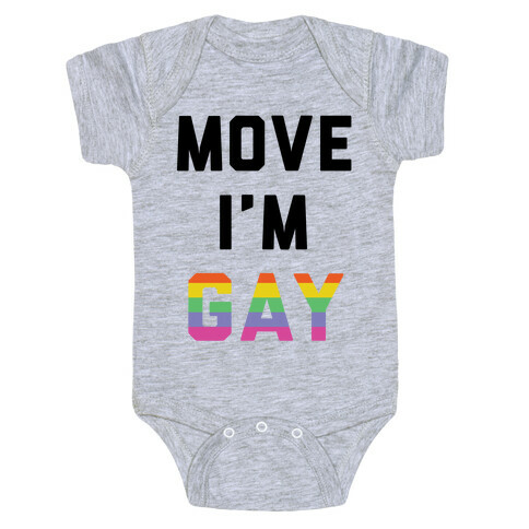 Move I'm Gay Baby One-Piece
