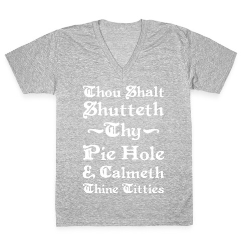 Thou Shalt Shutteth Thy Pie Hole V-Neck Tee Shirt
