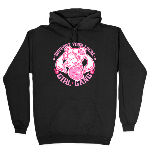 Support Your Local Girl Gang Hooded Sweatshirt