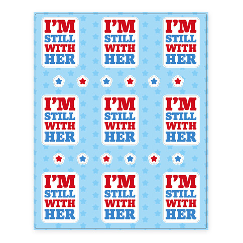 I'm Still With Her Sticker Sheet Stickers and Decal Sheet