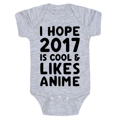 I Hope 2017 Is Cool & Likes Anime Baby One-Piece
