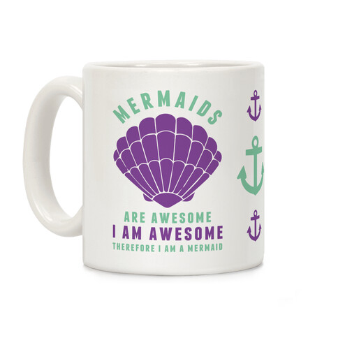 Therefore I am a Mermaid Coffee Mug