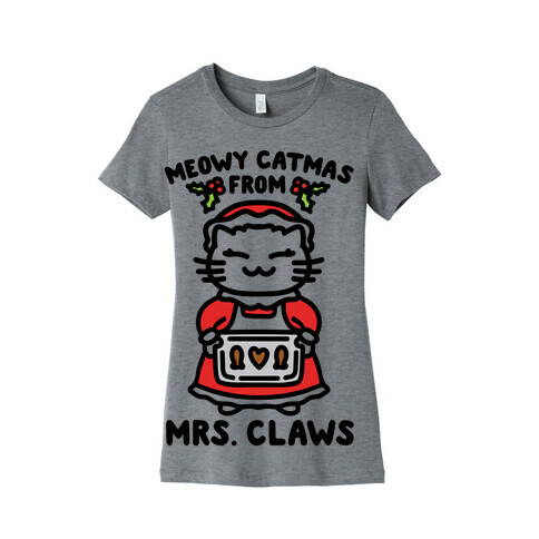 Meowy Catmas From Mrs. Claws  Womens T-Shirt