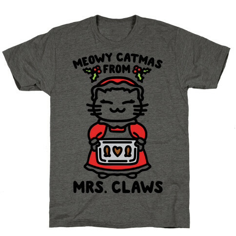 Meowy Catmas From Mrs. Claws  T-Shirt