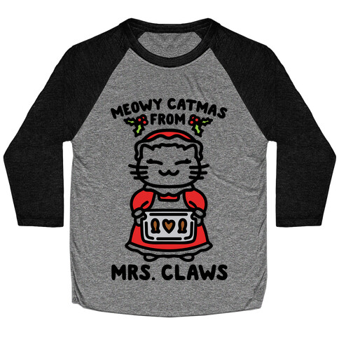 Meowy Catmas From Mrs. Claws  Baseball Tee