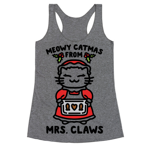 Meowy Catmas From Mrs. Claws  Racerback Tank Top