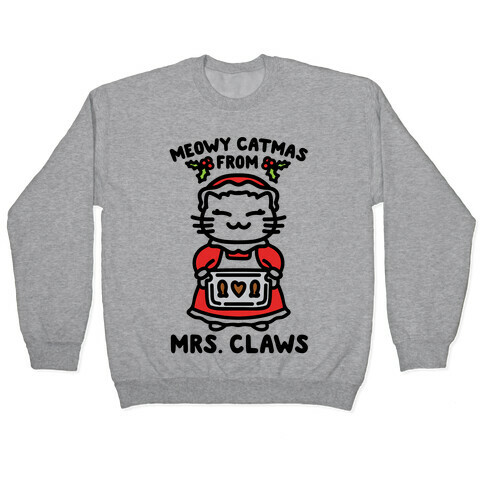 Meowy Catmas From Mrs. Claws  Pullover