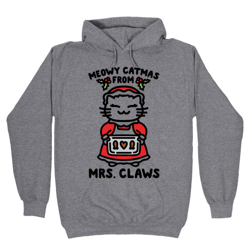 Meowy Catmas From Mrs. Claws  Hooded Sweatshirt