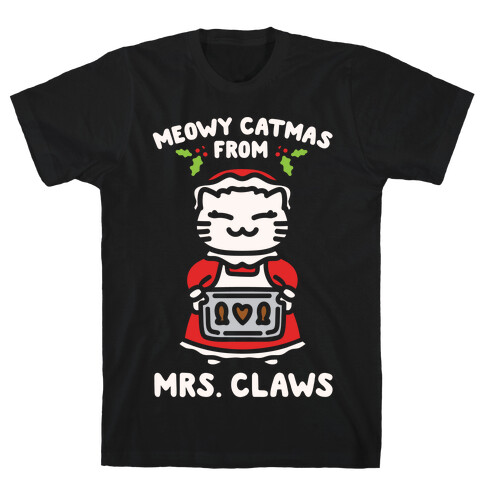 Meowy Catmas From Mrs. Claws White Print T-Shirt