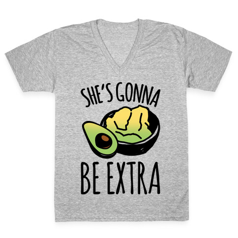 She's Gonna Be Extra V-Neck Tee Shirt