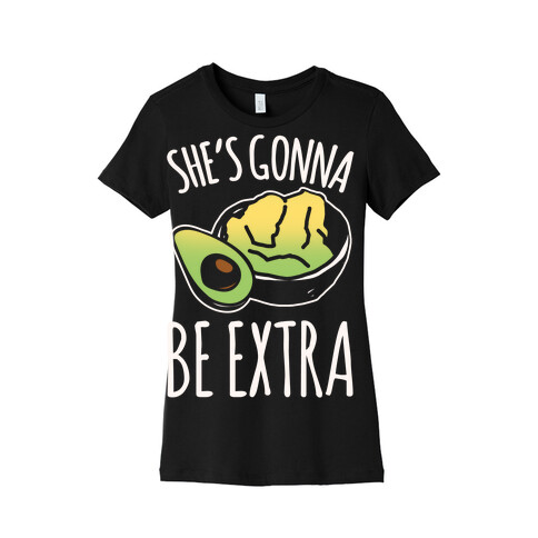 She's Gonna Be Extra White Print Womens T-Shirt