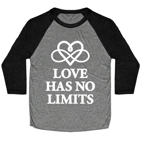 Love Has No Limits  Baseball Tee