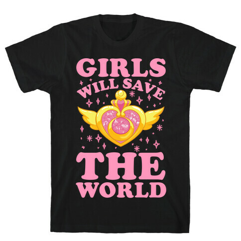 Girls Will Save The World T-Shirt