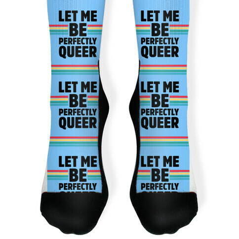 Let Me Be Perfectly Queer Sock