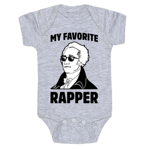 My Favorite Rapper is Alexander Hamilton Baby One-Piece