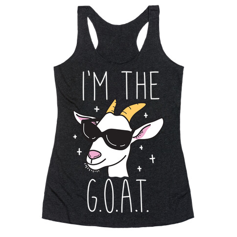 I'm The Goat Racerback Tank Top