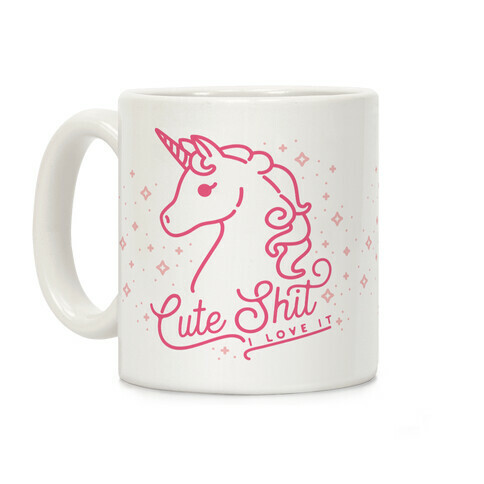 Cute Shit I Love It Coffee Mug