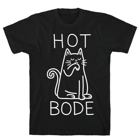 Hot Bode Cat T-Shirt