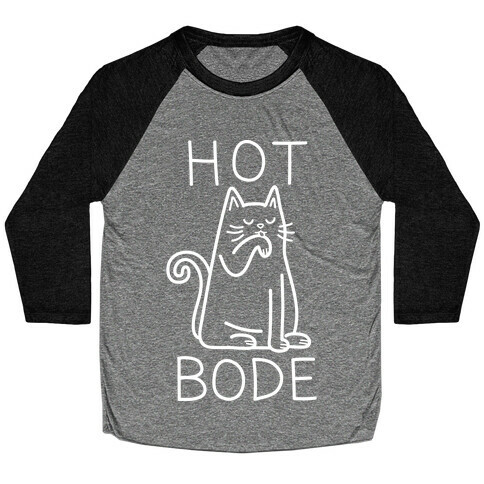 Hot Bode Cat Baseball Tee