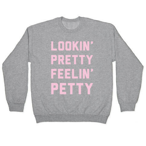 Lookin' Pretty Feelin' Petty White Print  Pullover