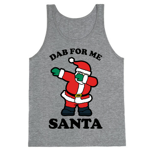 Dab for me Santa Tank Top