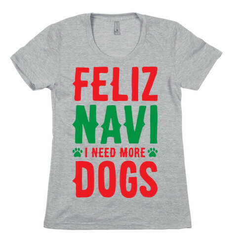 Feliz Navi Dogs Womens T-Shirt