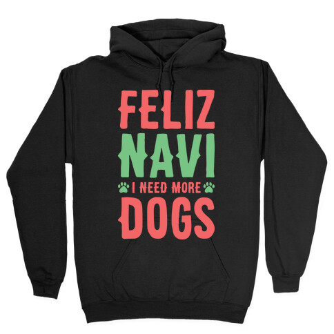 Feliz Navi Dogs Hooded Sweatshirt