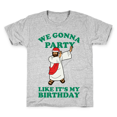 We gonna Party Like It's My Birthday Jesus Dab Kids T-Shirt