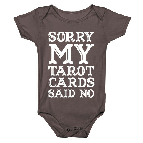 Sorry My Tarot Cards Said No Baby One-Piece