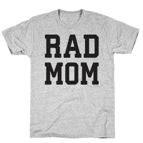 Rad Mom T-Shirt