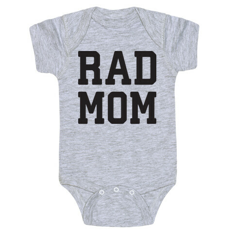 Rad Mom Baby One-Piece