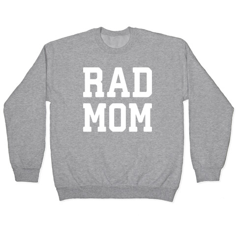 Rad Mom Pullover