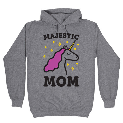 Majestic Mom Hooded Sweatshirt
